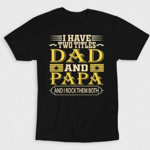 Kaos I Have Two Titles Dad And Papa