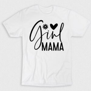 Kaos Mama Girl