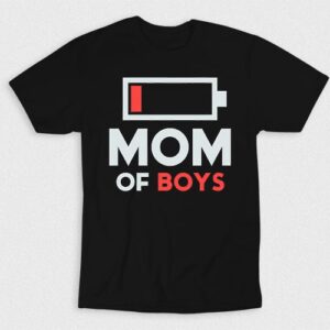 Kaos Mom Of Boys Low Energy Level