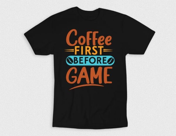 Kaos Coffee First Before Game