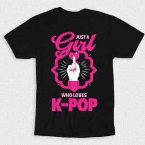 Kaos Just A Girl Who Loves Kpop V1