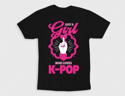 Kaos Just A Girl Who Loves Kpop V1