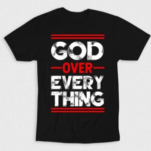 Kaos Kristen God Over Everything
