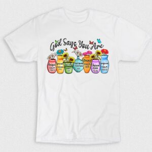 Kaos Kristen God Says You Are