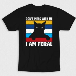 Kaos Dont Mess With Me Im Feral