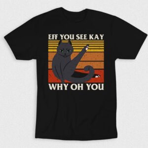 Kaos Eff You See Kay Cat