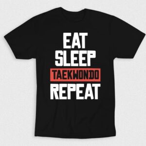 Kaos Eat Sleep Taekwondo Repeat V4