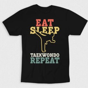 Kaos Eat Sleep Taekwondo Repeat V5