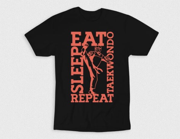 Kaos Eat Sleep Taekwondo Repeat V6
