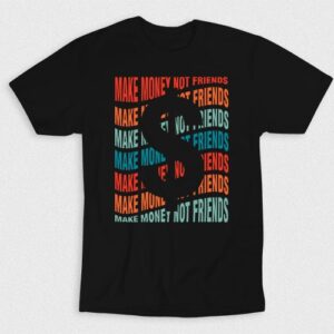 Kaos Make Money Not Friends V2