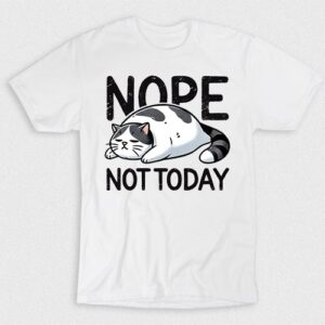 Kaos Nope Not Today Lazy Cat