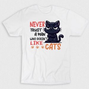 Kaos Trust Never A Man Who Doesnt Like Cats