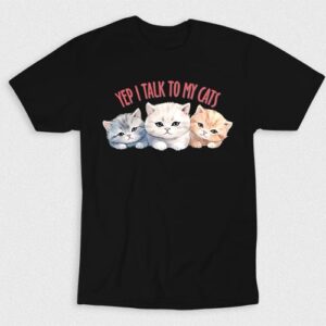 Kaos Yep I Talk To My Cats