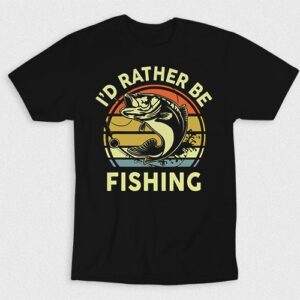 Kaos Id Rather Be Fishing V1