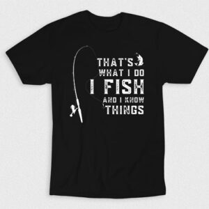 Kaos Thats What I Do I Fish