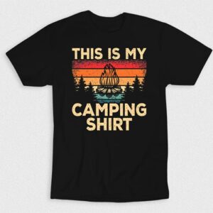 Kaos My Camping Shirt This Is