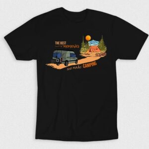 Kaos The Best Memories Are Made Camping