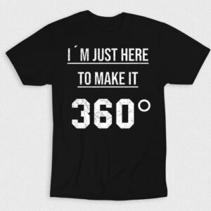 Kaos Im Just Here To Make It 360