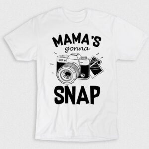 Kaos Mamas Gonna Snap