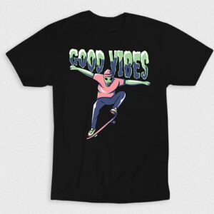Kaos Good Vibes Skateboarding