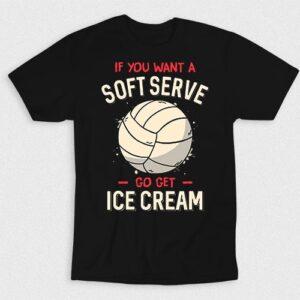 Kaos If You Want A Soft Serve Go Get Ice Cream V3