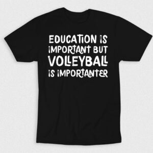 Kaos The Edu Important But Volleyball Importanter