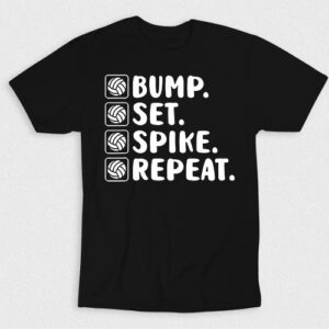 Kaos Volleyball Bump Set Spike Repeat V2