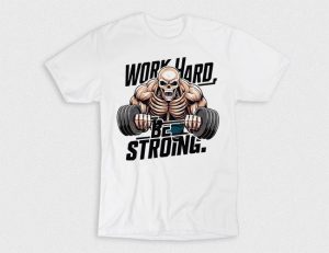 Kaos Work Hard Be Strong