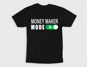 Kaos Money Maker Mode On