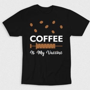 Kaos Coffee Is My Vaccine V1