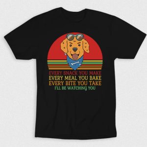Kaos Dog Be Watching You