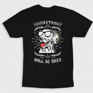 Kaos Everything Ok Dog
