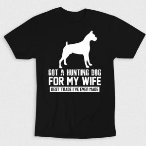 Kaos Hunting Dog For Wife