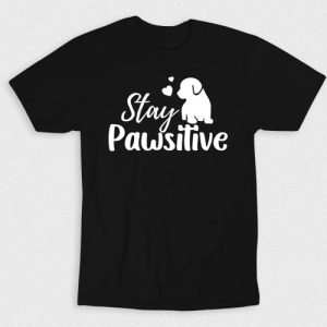 Kaos Stay Pawsitive Dog