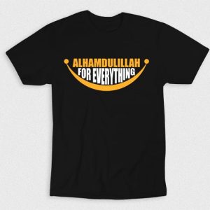 Kaos Islam Alhamdulillah For Everything