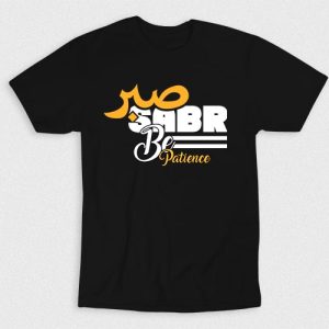 Kaos Islam Sabr Be Patience