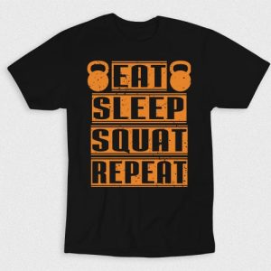 Kaos Eat Sleep Squat Repeat
