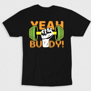 Kaos Yeah Fitness Buddy