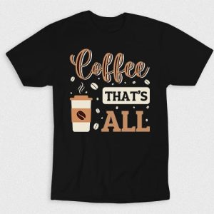 Kaos Coffee Thats All