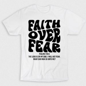 Kaos Kristen Faith Over Fear V1