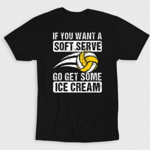 Kaos If You Want Soft Serve Get Ice Cream V1