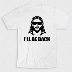 Kaos Kristen Jesus Will Be Back