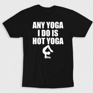Kaos So Any Yoga I Do