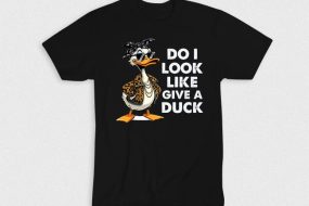 Kaos Do I Look Like Give A Duck