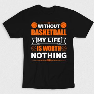 Kaos Without Basketball My Life Worth Nothing