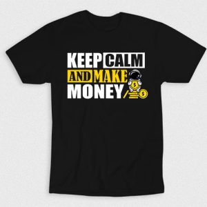 Kaos Keep Calm And Make Money