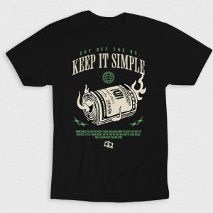 Kaos Cut Off The BS Keep It Simple Money