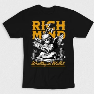Kaos Rich In Mind Wealthly In Wallet