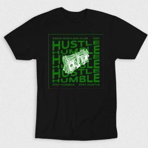 Kaos Stay Hustle Stay Humble