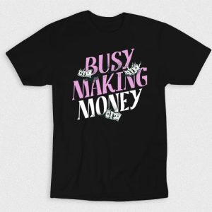 Kaos Im Busy Making Money